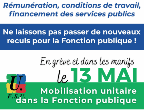 Pour la Fonction publique, pour les agents et les agent·es : mobilisation mardi 13 mai !